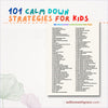 101 Calm Down Strategies For Kids Printable Poster - Emotional Regulation Skills SEL - Coping Skills Poster - Calm Down Printable For Kids